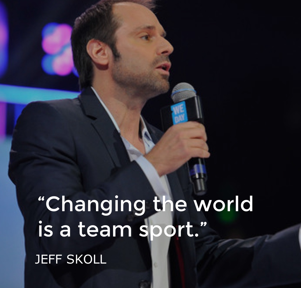Changing the World is a Team Sport - Jeff Skoll